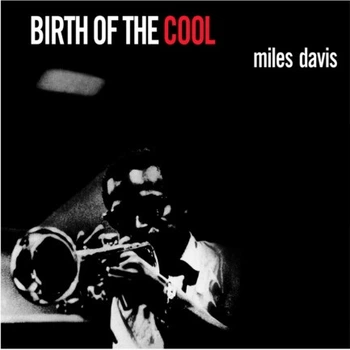 Вінілова платівка Miles Davis - Birth Of The Cool (White Vinyl) 1LP (889397006389)