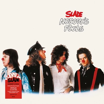 Slade - Nobody's Fools (Прозрачный, Красный, Брызги, Альбом, Переиздание)