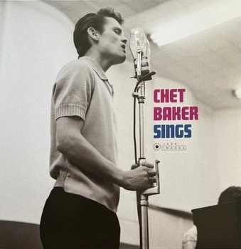 Chet Baker - Chet Baker Sings (Альбом, Лимитированое, Переиздание)