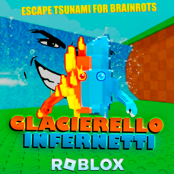 Брейнрот Гласіерелло Інфернетті (Glacierello Infernetti) Brainrot - Roblox (Escape Tsunami For Brainrots)