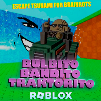 Брейнрот Бульбіто Бандіто Тракторіто (Bulbito Bandito Traktorito) Brainrot - Roblox (Escape Tsunami For Brainrots)