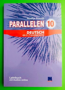 Parallelen 10. Німецька мова 10 клас. (6-й рік, 2 ін.мова). Підручник. Н.Басай. Методика
