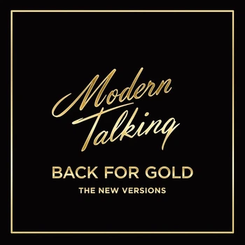 Вінілова платівка Modern Talking - Back For Gold - The New Versions (Vinyl, LP, Album)