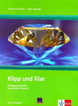 Книга «Klipp und Klar. Практична граматика німецької мови.». Автор - Ульріке Талловіц
