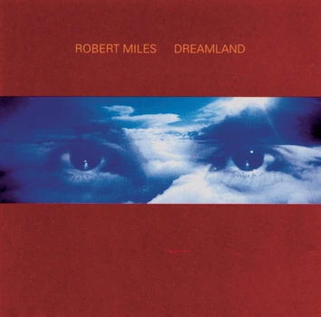 Музичний CD диск Robert Miles - Dreamland (Фірмовий)
