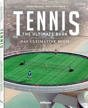 Tennis: The Ultimate Book - Пітер Фейерабенд, Стефан Майвальд (9783961714438)