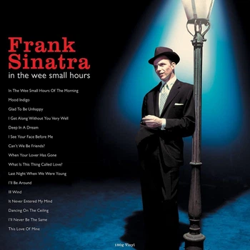 Виниловая пластинка Frank Sinatra – In The Wee Small Hours