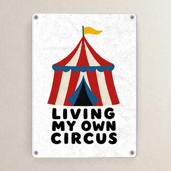 Металева табличка Living my own circus 26х18,5 см