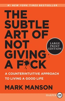 The Subtle Art of Not Giving a F*ck - Мистецтво не зважати - Марк Менсон, саморозвиток, психологія життя (англ.мова)
