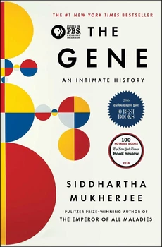 The Gene: An Intimate History - Гены: интимная история, Siddhartha Mukherjee, генетика книга (англ)
