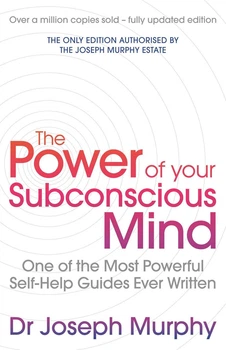 The Power Of Your Subconscious Mind - Сила вашего подсознания, Джозеф Мерфи - Саморазвитие, личностный рост (англ.язык)