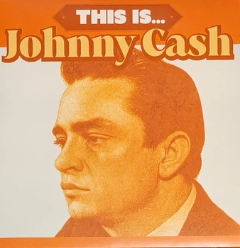 Вінілова платівка Johnny Cash - This Is... Johnny Cash (Vinyl, LP, Compilation, Limited Edition, Unofficial Release)