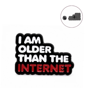 Значок-пин BROCHE брошь Цитаты I Am Older Than The Internet разноцветный BRGV115600