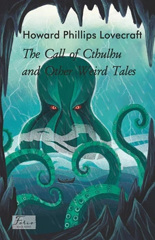 Книга The Call of Cthulhu and Other Weird Tales. Говард Філіпс Лавкрафт