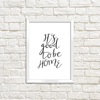 Постер в рамці It`s good to be home 15x21 см, A5 (WMT5_ART056_WH)