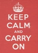 Keep Calm and Carry On. Good Advice for Hard Times - изображение 1