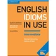 English Idioms in Use Second Edition Intermediate with answer key. Michael McCarthy, Felicity O'Dell. ISBN:9781316629888 - изображение 1
