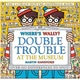 Walker Books Where's Wally? Double Trouble at the Museum. Martin Handford. ISBN:9781406380590 - изображение 1