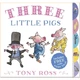 Three Little Pigs. Tony Ross. ISBN:9781783445400 - изображение 1