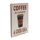 Деревянный постер Wood Posters "Coffee is always a good idea" (A4 формат, фанера) (pvb0020) - изображение 2