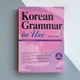 Korean Grammar in Use Advanced Грамматика корейского языка для продвинутых на английском языке - изображение 1