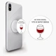 Попсокет (Popsockets) держатель для смартфона Не моя вина, что я хочу вина (8754-1783-WT) Белый - изображение 2
