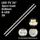 LED підсвітка TV 32" RF-AE320E30-0601S-06 A4 JL.D32061330-032BS-M 06-32C2X6-618-M07W14 2pcs=1set - зображення 1