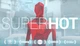 Игра Superhot для ПК (Ключ активации Steam) - изображение 1