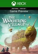 Ключ активации The Wandering Village (Game Preview) для Xbox One/Series S/X - изображение 1