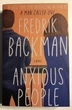 Anxious people Fredrik Backman. Тревожные люди (на английском языке) - изображение 1