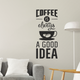Наклейка в кав'ярню Happy Pocket Coffee is always a good idea (Кава завжди гарна ідея декор) 30х70см матова Чорний (HP-024S-070M) - зображення 1