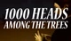 Игра 1,000 Heads Among The Trees для ПК (Ключ активации Steam) - изображение 1