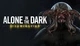 Игра Alone in the Dark: Illumination для ПК (Ключ активации Steam) - изображение 1