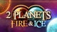 Игра 2 Planets Fire and Ice для ПК (Ключ активации Steam) - изображение 1