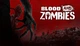 Игра Blood And Zombies для ПК (Ключ активации Steam) - изображение 1