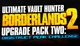 Дополнение Borderlands 2: Ultimate Vault Hunter Upgrade Pack 2 для ПК (Ключ активации Steam) - изображение 1