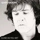 GARY MOORE – Close As You Get (2LP, EU) - изображение 1
