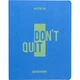 Щоденник шкільний Kite Don't quit K23-283-2, м'яка обкладинка, PU - изображение 1