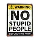 Металлическая табличка «No stupid people» - изображение 1
