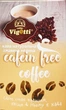Кава мелена Vigotti Cafein Free Coffee без кофеїну 250 г - зображення 1