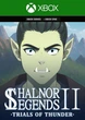 Ключ активации Shalnor Legends 2: Trials of Thunder для Xbox One/Series S/X - изображение 1