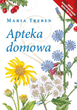 Apteka domowa Twarda okładka - Maria Treben (9788311170865) - obraz 1