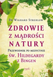 Zdrowie z mądrości natury - Wighard Strehlow (9788367925310) - obraz 1