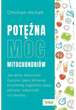 Могутня сила мітохондрій - Крістоф Міхалк (9788382720068) - зображення 1