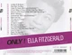 Музичний CD диск Ella Fitzgerald – Only! Ella Fitzgerald (Фірмовий) - зображення 2