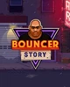 Гра Bouncer Story для ПК (Ключ активації Steam) - изображение 1