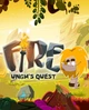 Гра Fire: Ungh's Quest для ПК (Ключ активації Steam) - изображение 1