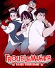 Гра Troublemaker для ПК (Ключ активації Steam) - изображение 1