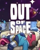 Гра Out of Space для ПК (Ключ активації Steam) - изображение 1