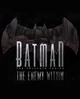 Гра Batman: The Enemy Within - The Telltale Series для ПК (Ключ активації Steam) - изображение 1